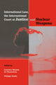 Book cover of: International Law, the International Court of Justice and Nuclear Weapons