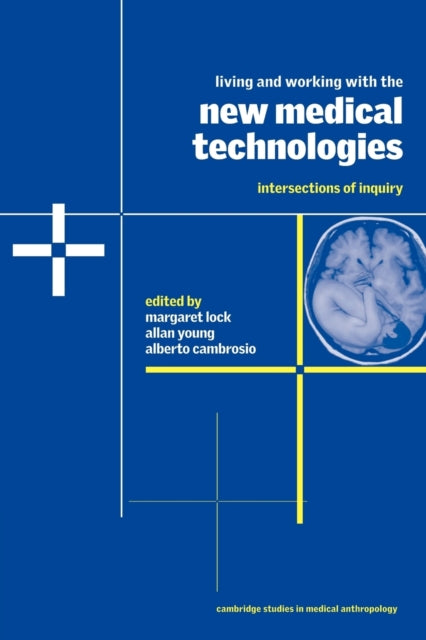 Book cover of: Living and Working with the New Medical Technologies