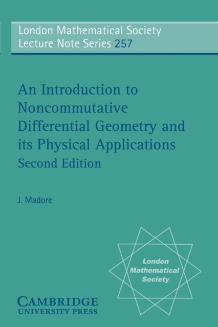 Book cover of: Introduction to Noncommutative Differential Geometry and its Physical Applications