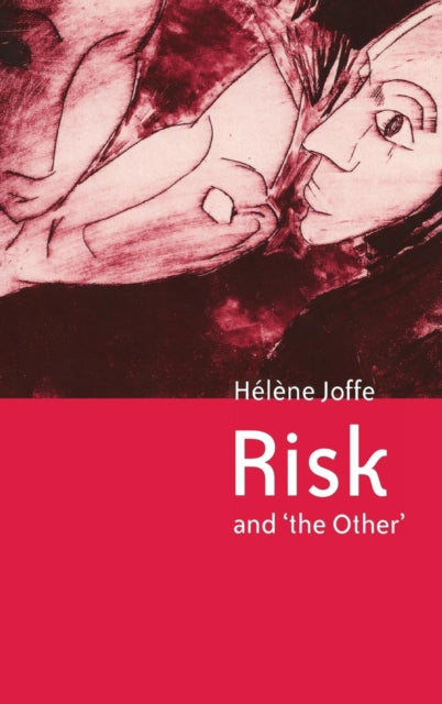 Book cover of: Risk and 'The Other'. By: Hélène Joffé
