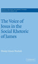 Book cover of: Voice of Jesus in the Social Rhetoric of James