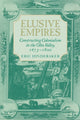 Book cover of: Elusive Empires. By: Eric Hinderaker