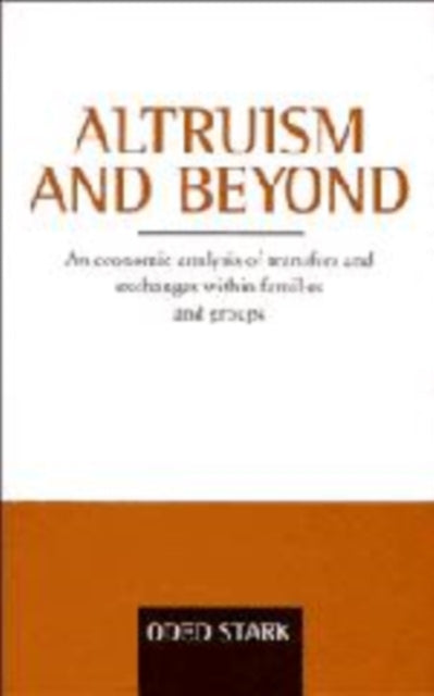 Book cover of: Altruism and Beyond. By: Oded Stark