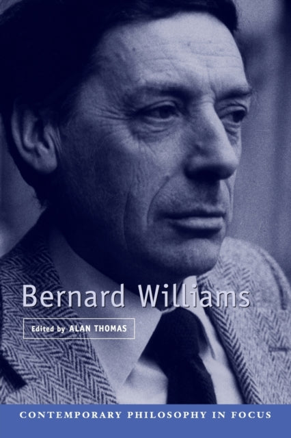 Book cover of: Bernard Williams. By: Alan Thomas