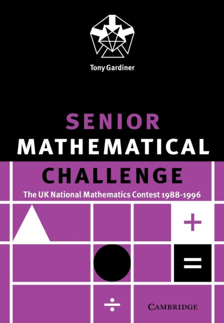 Book cover of: Senior Mathematical Challenge. By: Tony Gardiner