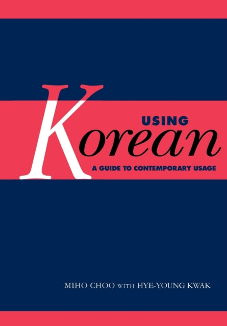 Book cover of: Using Korean. By: Miho Choo