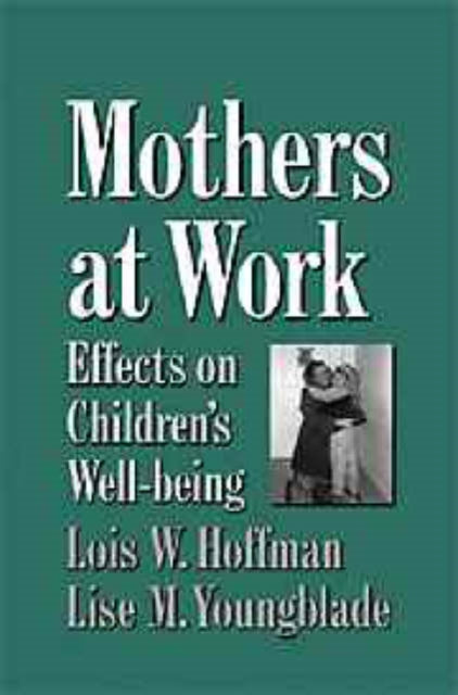 Book cover of: Mothers at Work