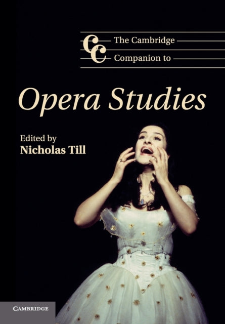 Book cover of: Cambridge Companion to Opera Studies. By: Nicholas Till