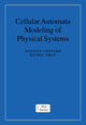 Book cover of: Cellular Automata Modeling of Physical Systems. By: Bastien Chopard