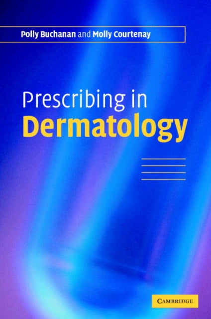 Book cover of: Prescribing in Dermatology. By: Polly Buchanan