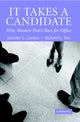 Book cover of: It Takes a Candidate. By: Jennifer L. Lawless
