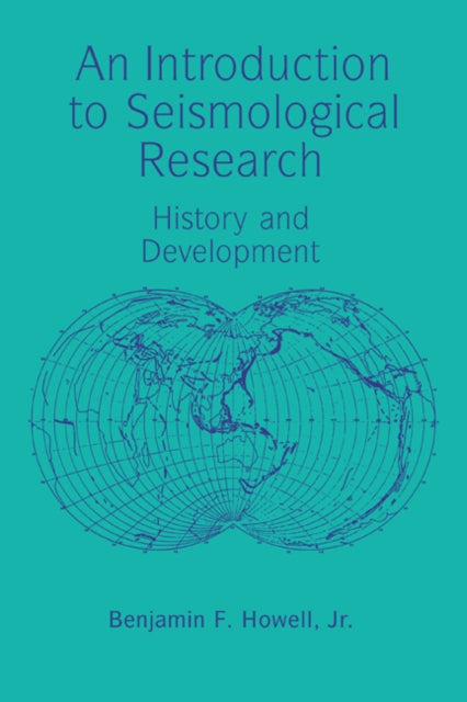 Book cover of: Introduction to Seismological Research. By: Jr, Benjamin F. Howell