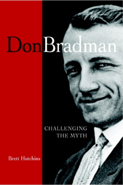 Book cover of: Don Bradman. By: Brett Hutchins