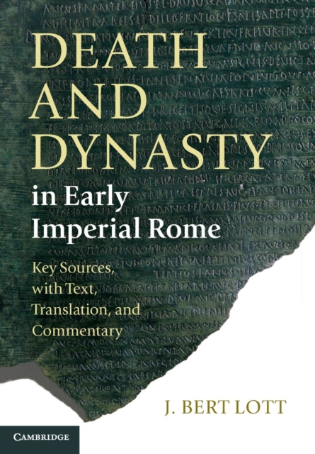 Book cover of: Death and Dynasty in Early Imperial Rome. By: J. Bert Lott