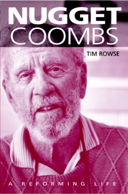 Book cover of: Nugget Coombs. By: Tim Rowse