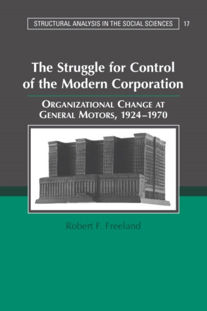 Book cover of: Struggle for Control of the Modern Corporation. By: Robert F. Freeland
