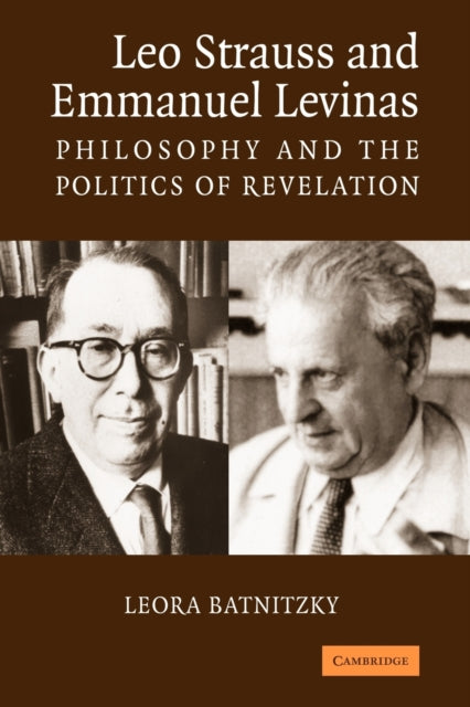 Book cover of: Leo Strauss and Emmanuel Levinas. By: Leora Batnitzky