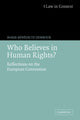 Book cover of: Who Believes in Human Rights?. By: Marie-Bénédicte Dembour, Marie-Bénédicte Dembour