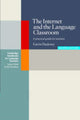 Book cover of: Internet and the Language Classroom. By: Gavin Dudeney