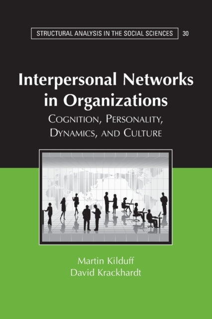 Book cover of: Interpersonal Networks in Organizations. By: Martin Kilduff