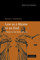 Book cover of: Law as a Means to an End. By: Brian Z. Tamanaha