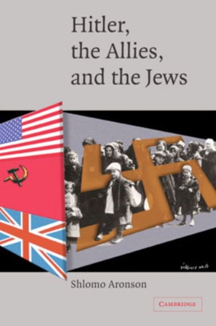 Book cover of: Hitler, the Allies, and the Jews. By: Shlomo Aronson