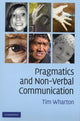 Book cover of: Pragmatics and Non-Verbal Communication. By: Tim Wharton