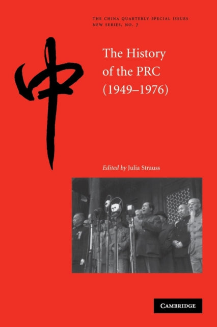 Book cover of: History of the People's Republic of China, 1949–1976. By: Julia Strauss