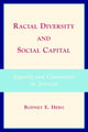 Book cover of: Racial Diversity and Social Capital. By: Rodney E. Hero