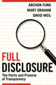 Book cover of: Full Disclosure. By: Archon Fung