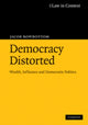 Book cover of: Democracy Distorted. By: Jacob Rowbottom