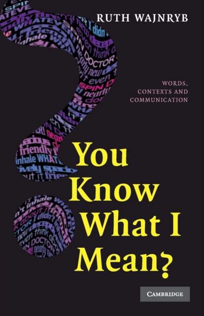 Book cover of: You Know what I Mean?. By: Ruth Wajnryb
