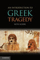 Book cover of: Introduction to Greek Tragedy