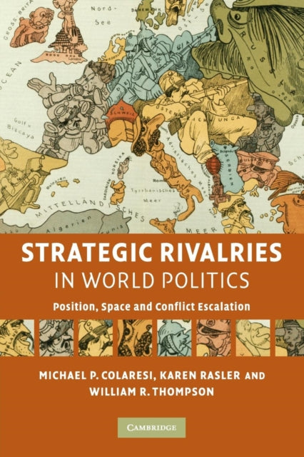 Book cover of: Strategic Rivalries in World Politics. By: Michael P. Colaresi