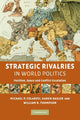 Book cover of: Strategic Rivalries in World Politics. By: Michael P. Colaresi