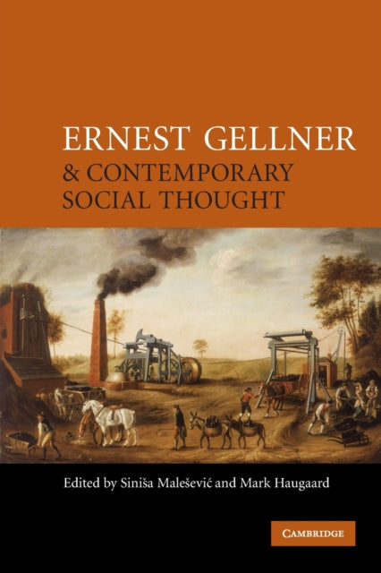 Book cover of: Ernest Gellner and Contemporary Social Thought. By: Siniša Malešević