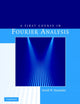 Book cover of: First Course in Fourier Analysis. By: David W. Kammler