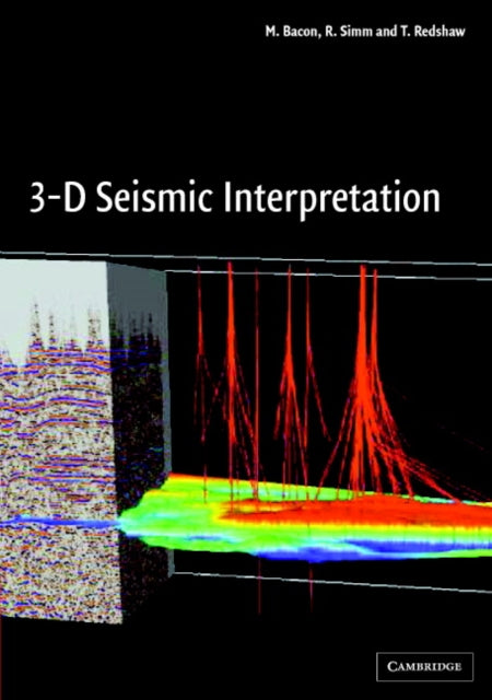 Book cover of: 3-D Seismic Interpretation. By: M. Bacon