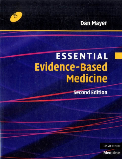 Book cover of: Essential Evidence-based Medicine with CD-ROM. By: Dan Mayer