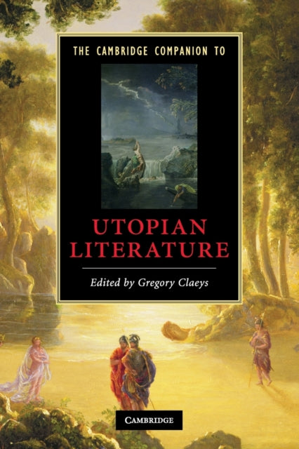Book cover of: Cambridge Companion to Utopian Literature. By: Gregory Claeys