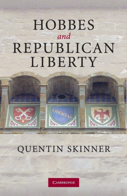 Book cover of: Hobbes and Republican Liberty. By: Quentin Skinner
