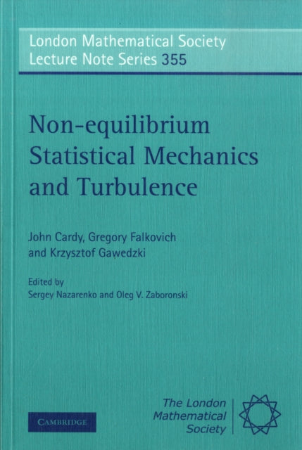 Book cover of: Non-equilibrium Statistical Mechanics and Turbulence. By: John L. Cardy
