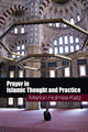 Book cover of: Prayer in Islamic Thought and Practice