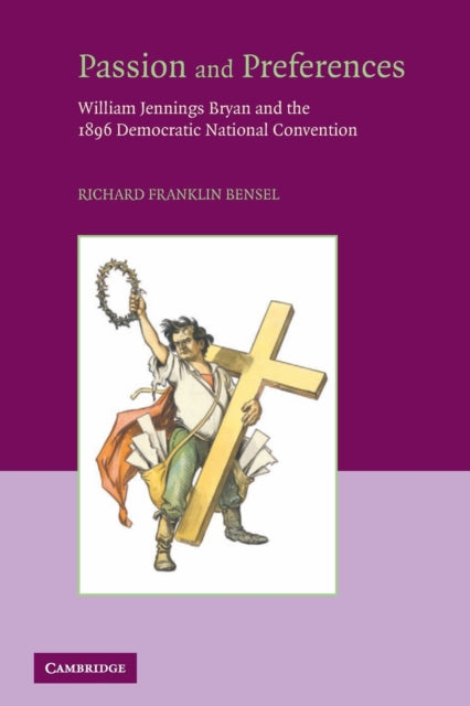 Book cover of: Passion and Preferences. By: Richard Franklin Bensel