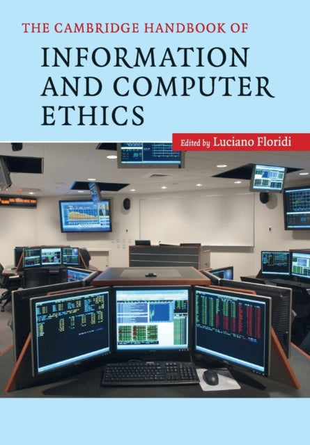 Book cover of: Cambridge Handbook of Information and Computer Ethics