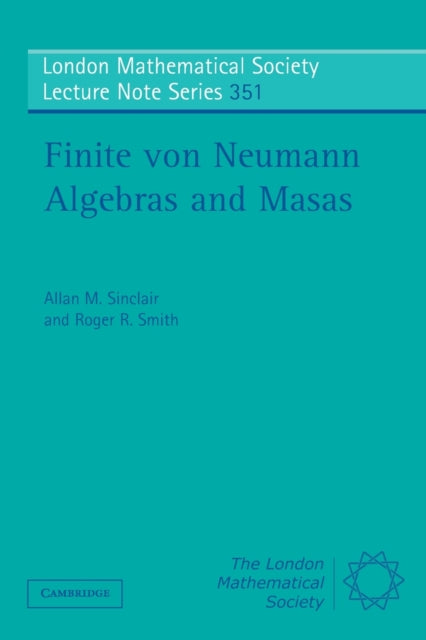 Book cover of: Finite von Neumann Algebras and Masas. By: Allan M. Sinclair