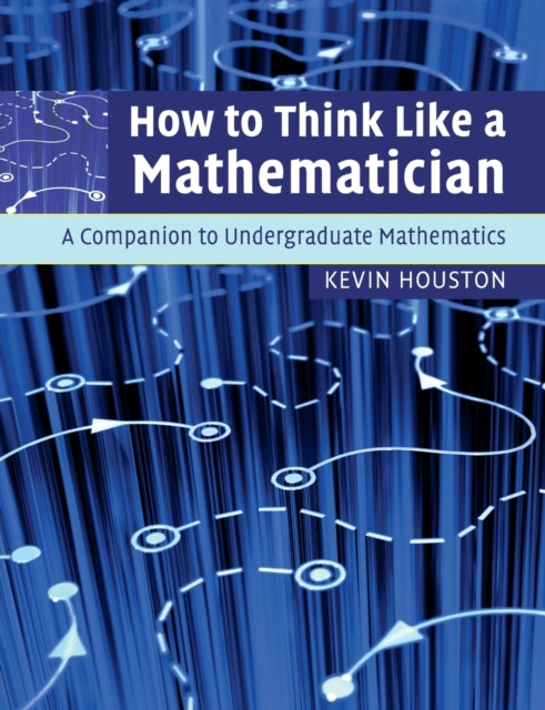 Book cover of: How to Think Like a Mathematician