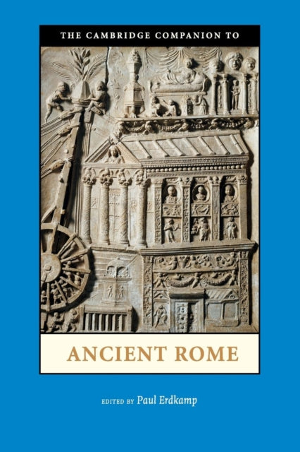 Book cover of: Cambridge Companion to Ancient Rome. By: Paul Erdkamp