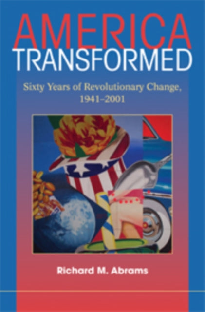 Book cover of: America Transformed. By: Richard M. Abrams