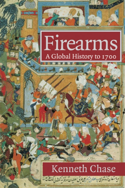 Book cover of: Firearms. By: Kenneth Chase